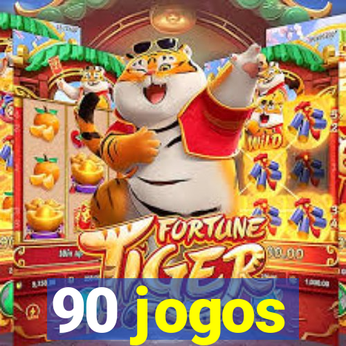 90 jogos