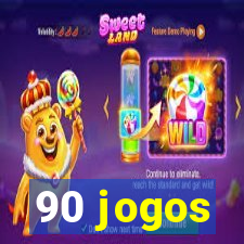 90 jogos