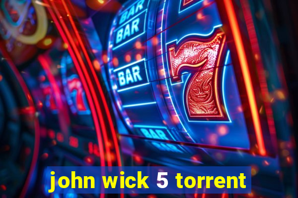 john wick 5 torrent