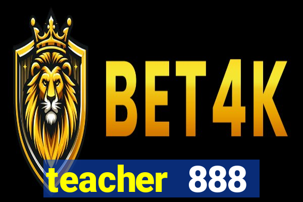 teacher 888 plataforma login