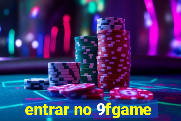 entrar no 9fgame