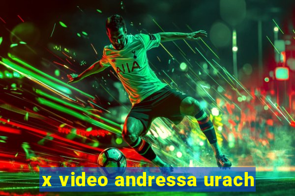 x video andressa urach