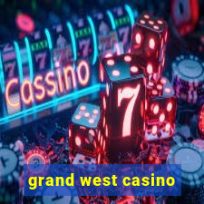 grand west casino