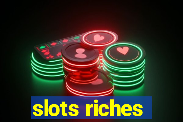 slots riches