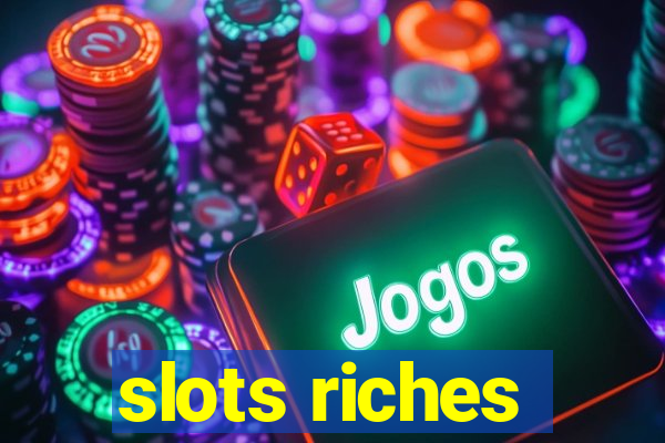 slots riches