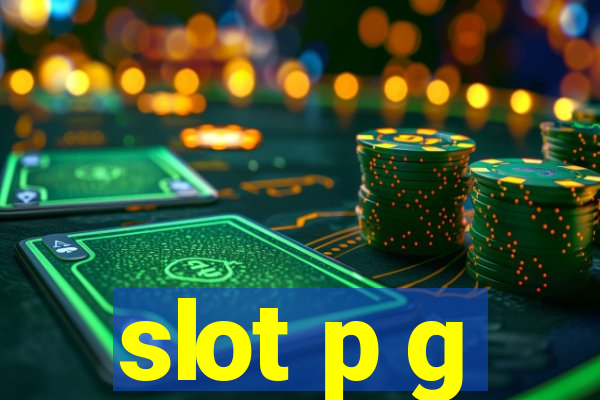 slot p g