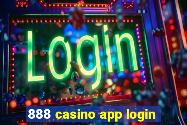 888 casino app login