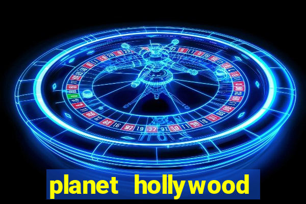 planet hollywood hotel and casino