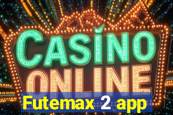 Futemax 2 app