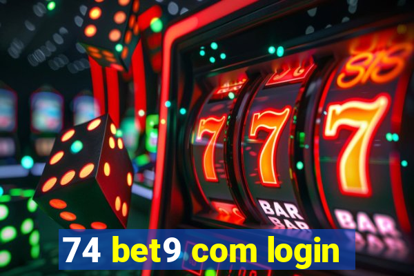 74 bet9 com login