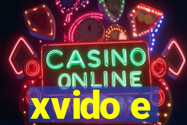 xvido e