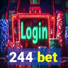 244 bet