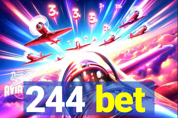 244 bet