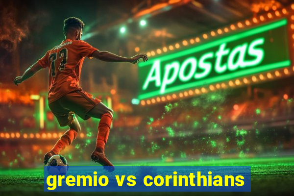 gremio vs corinthians