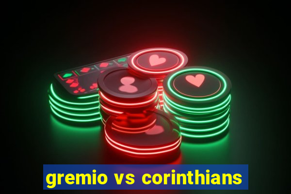 gremio vs corinthians