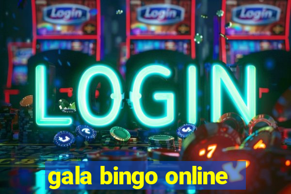 gala bingo online