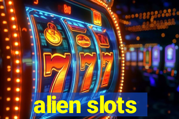 alien slots