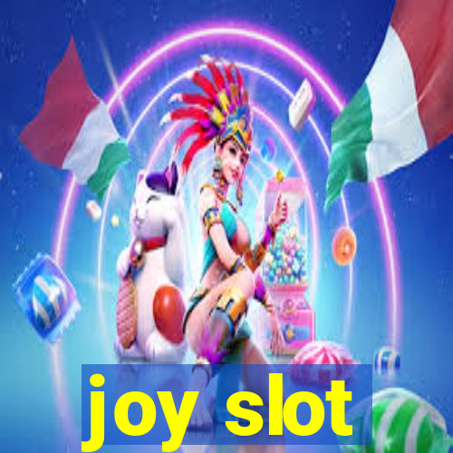 joy slot