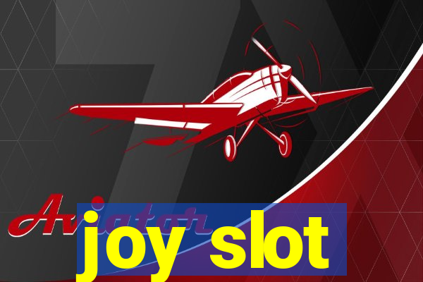 joy slot