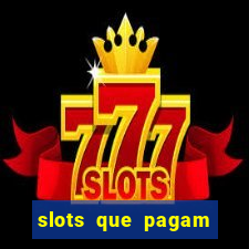 slots que pagam sem depositar