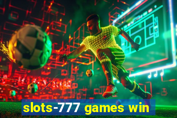 slots-777 games win