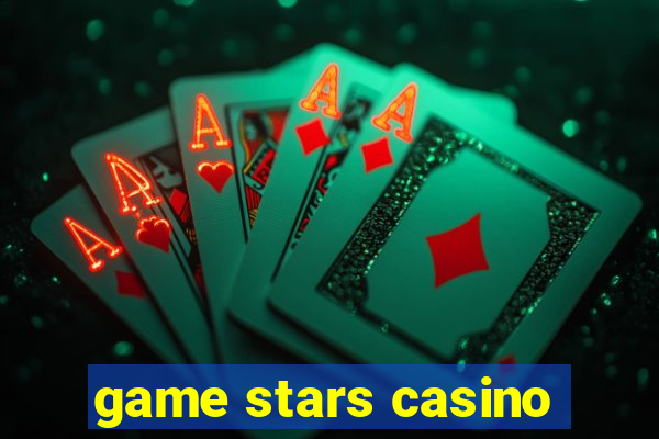 game stars casino