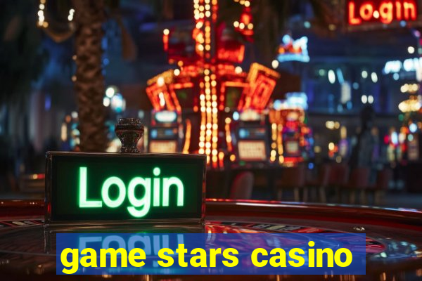 game stars casino