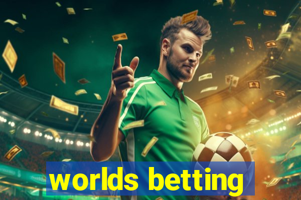 worlds betting