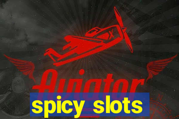 spicy slots