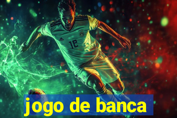 jogo de banca