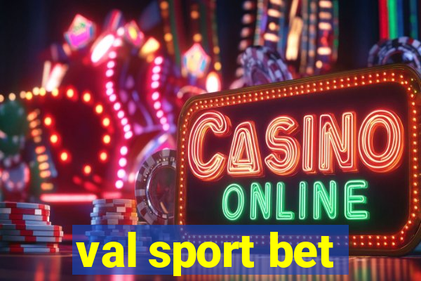 val sport bet