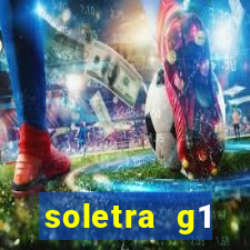 soletra g1 respostas hoje