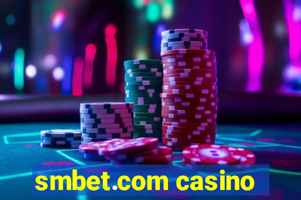 smbet.com casino