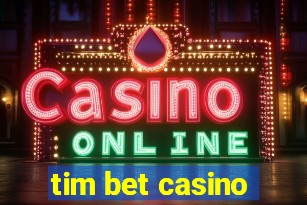 tim bet casino