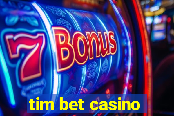 tim bet casino