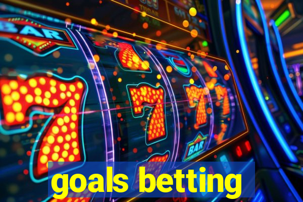 goals betting