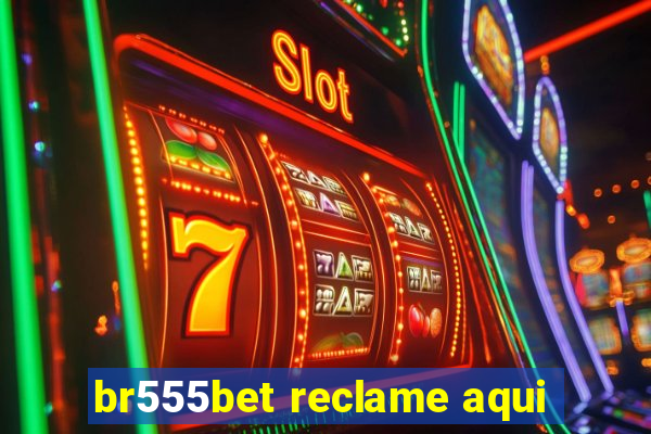 br555bet reclame aqui