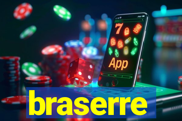 braserre