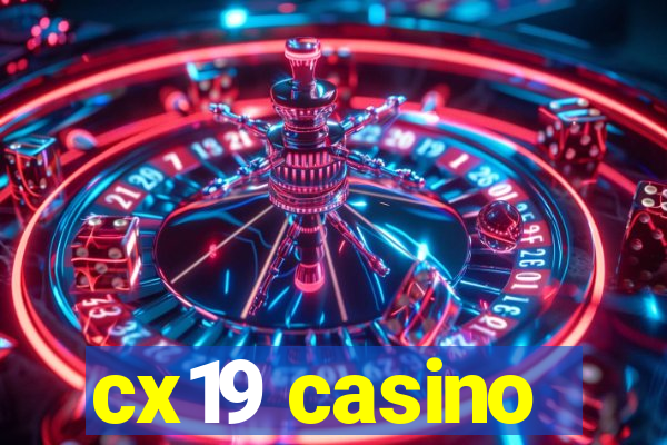 cx19 casino