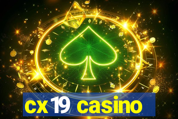 cx19 casino