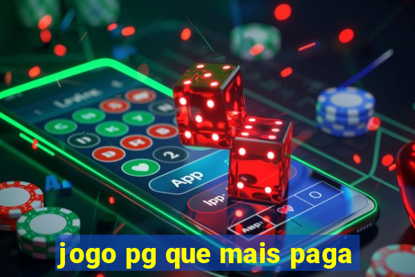 jogo pg que mais paga