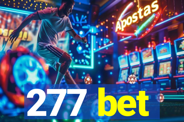 277 bet