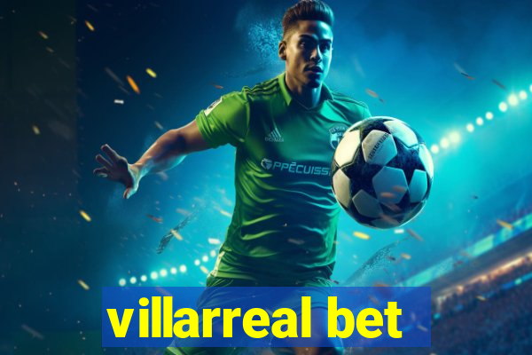 villarreal bet