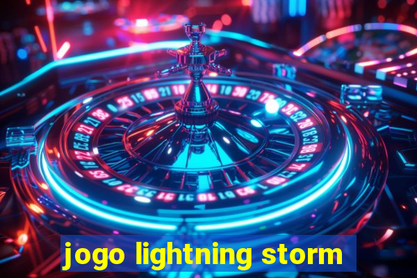 jogo lightning storm