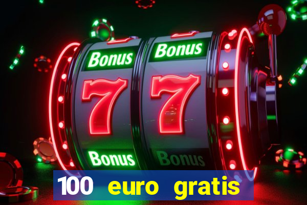 100 euro gratis online casino