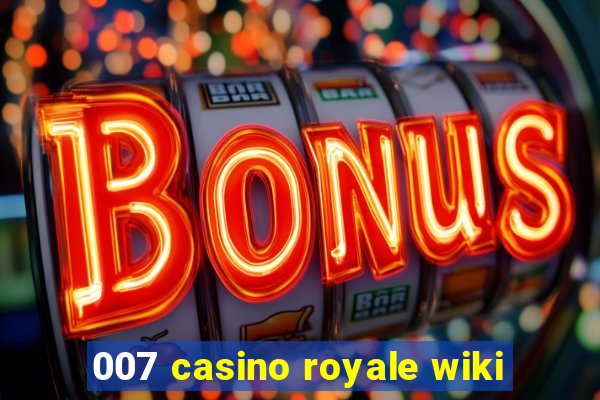 007 casino royale wiki