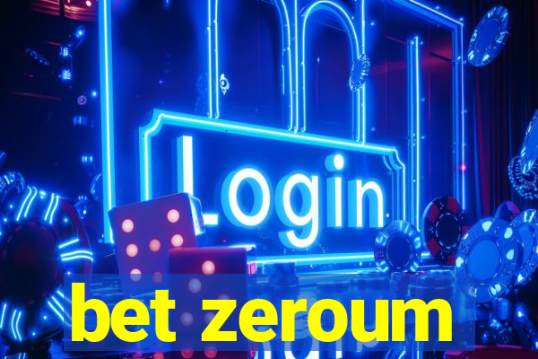 bet zeroum