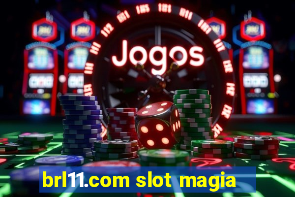 brl11.com slot magia