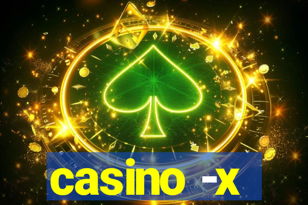 casino -x