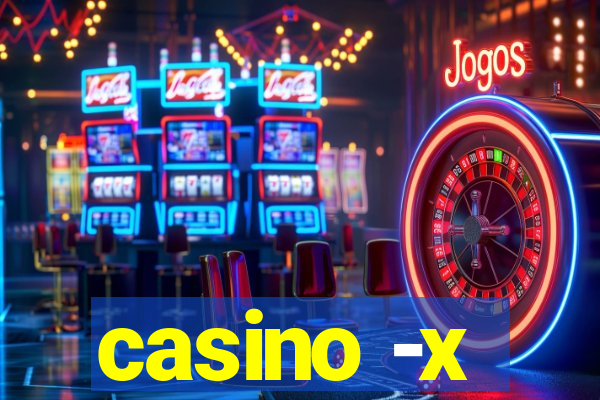 casino -x